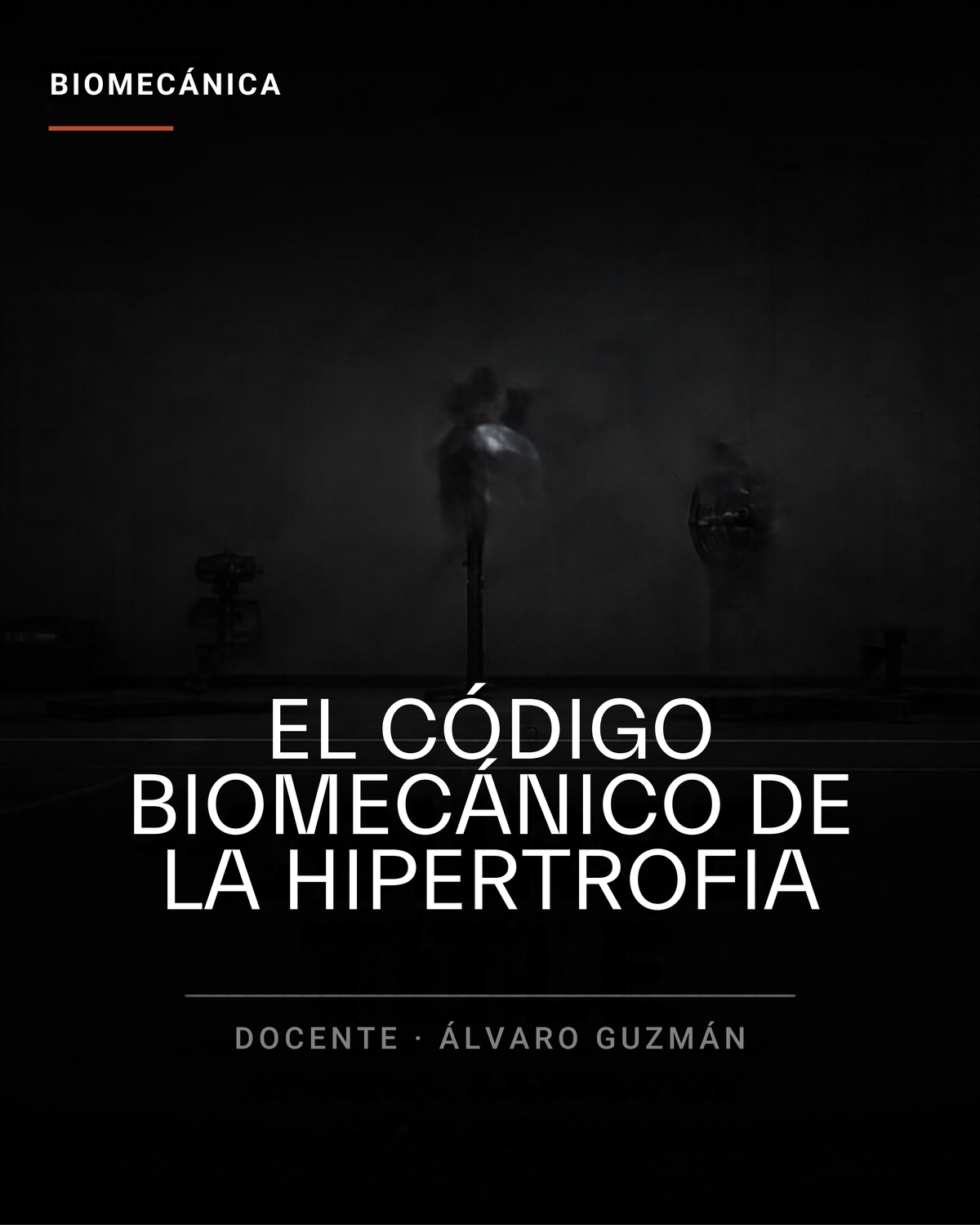 El código biomecánico de la hipertrofia