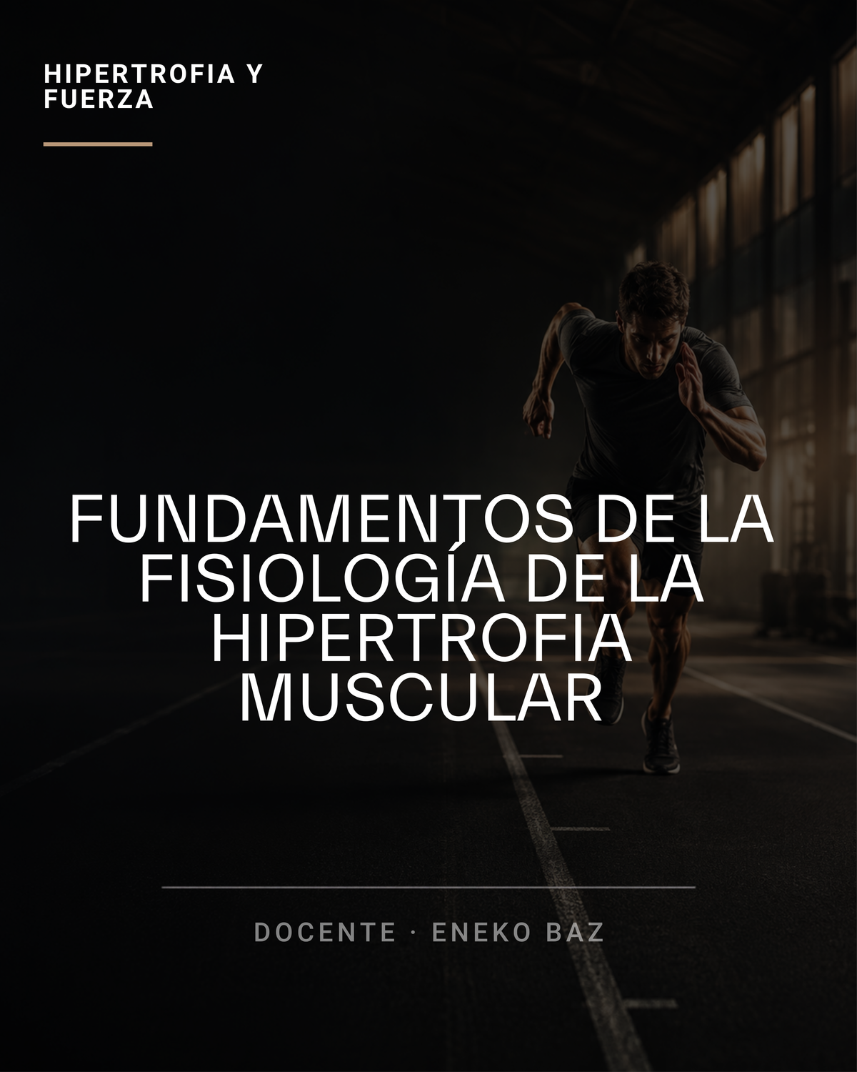 Fundamentos de la Fisiología de la Hipertrofia Muscular
